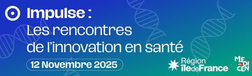 Impulse : les rencontres de l'innovation en santé